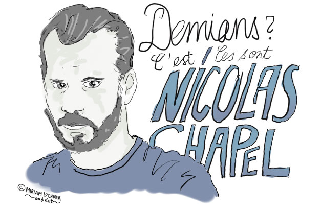 Demians: Das ist Nicolas Chapel